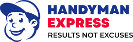 Handyman Express — Results Not Excuses